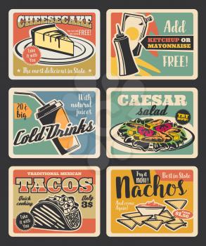 Fast food retro cards of american and mexican restaurant lunch with snack, drink and dessert. Meat taco, nacho and soda, caesar salad, cheesecake and sauce for fastfood cafe vintage poster design