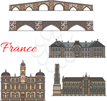 Travel landmarks of French architecture for European tourism design. Lyon City Hall, Montpellier Cathedral and Municipal Museum, Limoges bridges of St Etienne and St Martial thin line icons