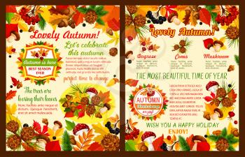 Autumn season celebration poster template set. Fall nature frame with yellow and orange september foliage, forest mushroom, acorn, rowan, briar berry, pine and fir cone for autumn greeting card design