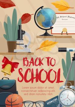 Back to School supplies and class items for education poster design. Backpack, globe and microscope, book, graduation diploma and clock banner, decorated with autumn fallen leaves
