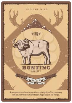 Hunting club retro poster for hunter society or open season. Vector vintage design of wild buffalo ox with mountains and elk or deer antlers with hunter knife for hunt adventure