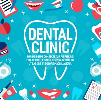 Dental clinic poster for dentistry medicine or dental healthcare. Vector design of dentist treatments and orthodontic medical tools, tooth, toothpaste or toothbrush and implants for white teeth smile