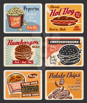 Fast food retro posters for cinema bistro bar or fastfood restaurant snacks menu. Vector vintage set of popcorn, hot dog sandwich or hamburger and cheeseburger, with chicken nuggets and potato chips