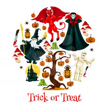 Halloween trick or trear festive poster with horror holiday characters. Pumpkin, ghost haunted house and devil demon, dracula vampire, mummy and evil wizard round badge for autumn holiday card design