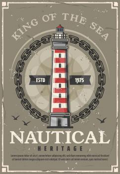 Lighthouse nautical heritage vintage poster with marine beacon in frame of sailing ship chain and seagulls. Striped searchlight tower of navigational aid and maritime travel safety vector theme
