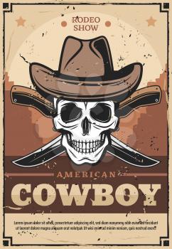 American cowboy wild west vintage vector design. Skull in leather hat with crossed knives and wild west desert landscape on background. Rodeo show or western party invitation design