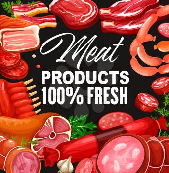 Butchery shop meat and grocery store gourmet sausages. Vector pork and beef meat products, salami or pepperoni and cervelat wursts delicatessen, bacon ham or smoked turkey brisket and veal steak