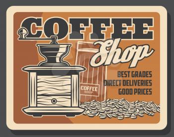 Coffee house or coffeeshop and cafeteria poster. Vector vintage coffee beans in grinder mill, cappuccino or americano and espresso coffee pack