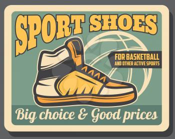 Basketball sportswear shop retro vector poster, sport sneaker shoes. Footwear store with choice of training sneakers. Ball silhouette, leather trainers with laces, high model, active lifestyle boots