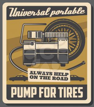 Car service and vehicles repair station retro poster. Vector automobile transport tires pumping, universal portable air pump, garage service and mechanic maintenance