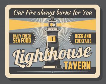 Lighthouse tavern advertisement retro poster for seaside pub or food and beer bar. Vector vintage design of marine lighthouse for seafood and cocktail drinks menu or restaurant signage