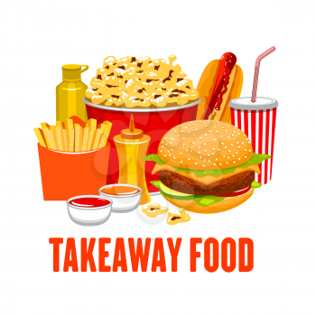 Takeaway food, fastfood snacks and drinks. Vector bucket of popcorn and fried potato, cola or soda and hamburger, hotdog, mustard, sauces in bowls. Cheeseburger and potato