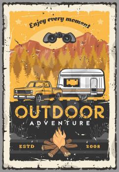 Outdoor adventure, car camping and road trip retro poster with vector pickup, rv or travel trailer, campfire and tourist or camper binoculars. Mountain camp with recreational vehicle and forest tree