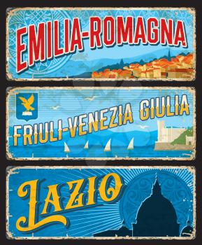 Emilia-Romagna, Friuli-Venezia Giulia and Lazio Italy regions rusty plates. Italian regions grungy tin sign with territory symbols, old european city houses, Miramare Castle and St. Peters Basilica