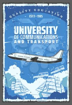 University of communications and transport, vector. International educational establishment, air, sea and earth means of transportation. Airliner and vehicle on road, marine ships and global map