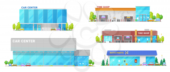 Car center, spare parts and tire shop building icons. Vector vehicle mechanic repair workshop station, cars trade, dealer showroom and tire shop, transport rental company buildings
