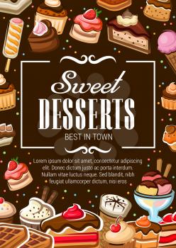 Bakery sweet desserts, chocolate cakes and cupcakes, patisserie menu poster. Vector pastry shop cookies with cream and strawberry or cherry topping, muffin and cheesecake, biscuits and waffles
