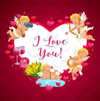 Valentine holiday I love You message calligraphy in heart frame. Vector poster of cupid angels on clouds with arrows and harp, wine glass and wedding ring on hearts pattern background