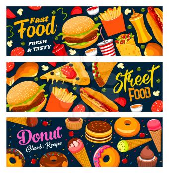Fast food and street food meals, sandwiches and burgers, snacks and donuts. Vector fastfood bistro menu for sandwiches, pizza and cheeseburger, Mexican tacos and burrito, hot dog and ice cream