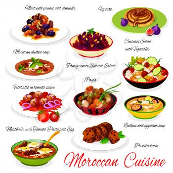 Moroccan cuisine traditional dishes chicken soup, couscous salad with vegetables, fig cake, meat with prunes and almonds, fishballs with sauce, meatballs with tomato paste and egg. Vector illustration