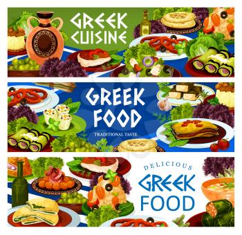 Greek food vector banners of olive salad with vegetables and feta, moussaka, eggplant and cheese rolls. Seafood risotto, pita bread, meat and spinach pies, dolma, meatballs keftedes and squid rings