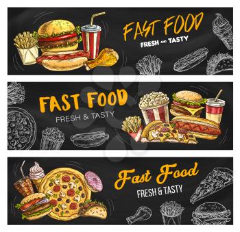 Fast food burgers and sandwiches menu, vector sketch banners. Fastdood restaurant and foodcourt bistro menu pizza, cheeseburger and hot dog, chicken leg grill, french fries, soda drink and popcorn