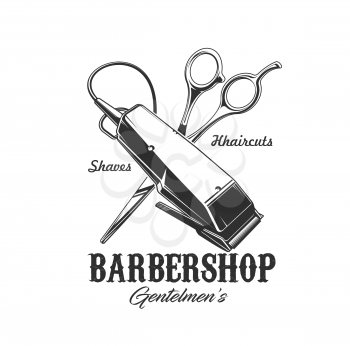 Barbershop shaver and scissors vector icon of barber shop, hair cut and beard shave salon. Crossed tools of gentlemen hairdresser or barber, isolated badge of electric razor, trimmer and shears