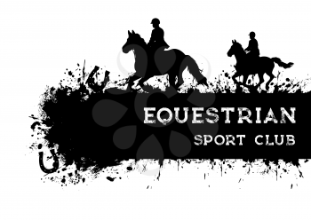 Horse racing and riding, grunge equestrian sport banner, polo club vector poster. Horse races and equine sport rides or jockey tournament, steeplechase racing tournament on hippodrome