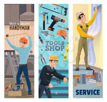 Handyman, plumber, painter and decorator with tools vector banners. Construction, plumbing, house repair and painting service workers, toolbox, hammer, drill and paint, wallpaper, tape measure, wrench