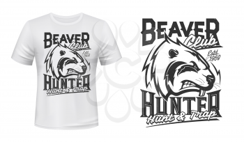 Beaver print t-shirt mockup, hunting club design. Wild beaver animal, angry head sign, hunters sport club label for t shirt print, hunt and trap quote