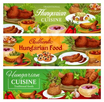 Hungary cuisine vector sausages with chilli sauce and onion, salad with egg, traditional vegetable stew, braised cabbage with pepper, cold cherry soup, sweet cookies. Hungarian food dishes banners set