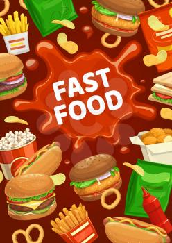 Fast food burger and snacks with ketchup spot. Vector hot dog, potato chips and sandwich, french fries pop corn and nuggets takeaway fastfood bistro snacks. Junk food cheeseburger, hamburger poster