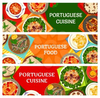 Portuguese cuisine dishes, restaurant menu meals banners. Stew Caldeirada, fish Bacalhau and duck rice, Natas do Ceu dessert, custard tarts and grilled sardines, fried rabbit, octopus salad vector