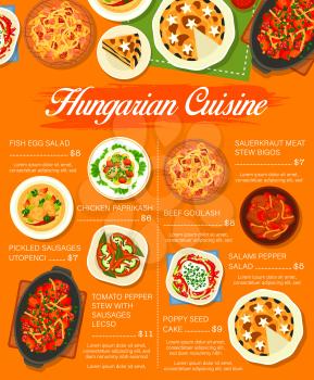 Hungarian cuisine menu. Beef goulash, pickled sausages utopenci and chicken Paprikash, Lecso stew with sausages, salami pepper salad and poppy seed cake, sauerkraut meat stew Bigos, fish egg salad