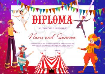 Shapito circus. Kids education or award diploma with clowns and aerial gymnasts. Vector certificate with artists for school or kindergarten. Cartoon performers on big top tent arena, frame template