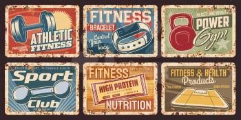 Fitness sport rusty plates. Gym, sport nutrition and fitness club tin signs, vector retro plates with fitness bracelet, protein bar and dumbbells, scales. Health and strength training grunge banners