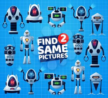 Find two same robots kids maze game. Vector education puzzle, matching riddle or attention test with cartoon robots, android bots, drones and artificial intelligence cyborgs