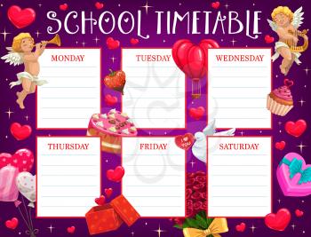 Saint Valentine day children school timetable with cupids, flowers and sweets. Kids classes schedule template, child week planner. Cherubs, cake and balloons, flowers, romantic gifts cartoon vector
