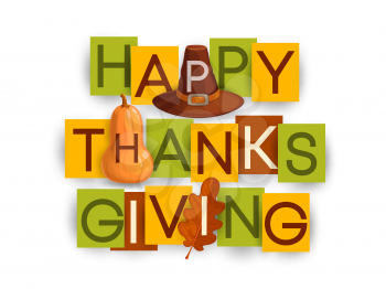 Happy Thanksgiving vector poster with autumn oak leaf, brown hat and pumpkin. Thanks Giving day holiday greetings typography letters on colorful paper rectangular cards isolated on white background