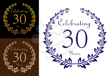 Anniversary jubilee celebration emblem with laurel wreath. Three variants with text  Celebrating 30 years