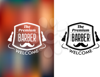 The Premium Barber welcome sign with the text and a moustache enclosed in a frame flanked by two shaving brushes in two variants on a white and mottled background, vector illustration