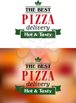 Pizza delivery banner or label isolated on white and blurred background for fast food or restaurant design