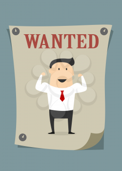 Confident businessman showing biceps and strength in wanted poster suitable for staff recruitment concept design
