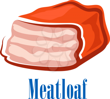 Beef meatloaf  in cartoon style isolated on white background with blue caption Meatloaf for recipe book or menu design