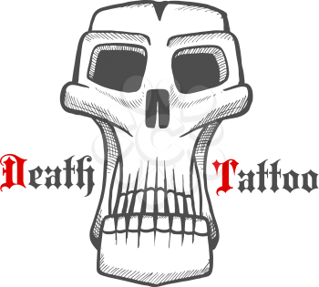 Gloomy skull sketch for tattoo or Halloween design usae with horrible human or monster skull and gothic text Death Tattoo