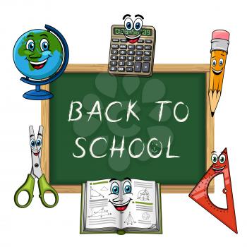 Classroom blackboard with chalk message Back to School and cute smiley, surrounded by happy book, globe, pencil, calculator, ruler and scissors cartoon characters. For back to school concept or educat