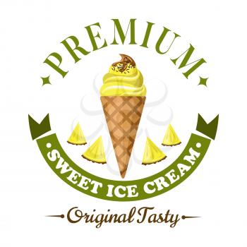 Refreshing fruity ice cream badge, framed by header Premium and ribbon banner below. Pineapple soft serve ice cream cone icon with slices of fresh pineapple fruit for dessert menu design