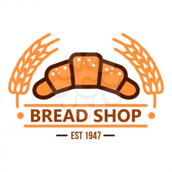 Fresh baked french croissant powdered by sugar retro badge with caption Bread Shop below, decorated by orange wheat ears on both sides. Use as bakery hanging signboard or cafe menu design
