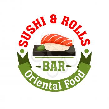 Sushi and Rolls bar icon. Japanese food restaurant emblem. Seafood salmon sashimi and wasabi. Oriental cuisine poster for menu card, signboard, leaflet, flyer