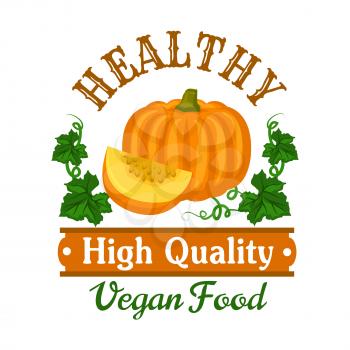 Autumn harvest vegetable badge with ripe orange pumpkin, framed by green vine with leaves, header and wooden signboard with text Healthy Vegan Food